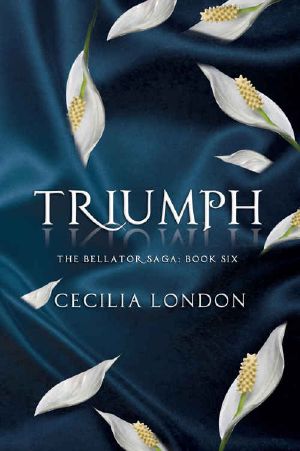 [Bellator Saga 06] • Triumph (The Bellator Saga Book 6)